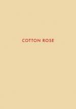 Jitka Hanzlova: Cotton Rose