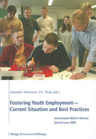 Fostering Youth Employment--Current Situation and Best Practices