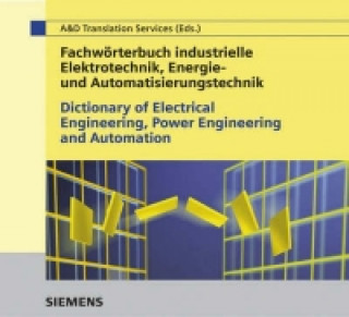 Worterbuch Industrielle Elektrotechnik, Energie und Automatisierungstechnik