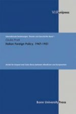 Italian Foreign Policy, 1947-1951