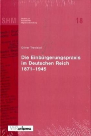 Einburgerungspraxis Im Deutschen Reich 1871-1945