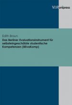 Das Berliner Evaluationsinstrument fur selbsteingeschatzte studentische Kompetenzen (BEvaKomp)