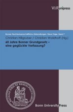 60 Jahre Bonner Grundgesetz - Eine Gegluckte Verfassung?