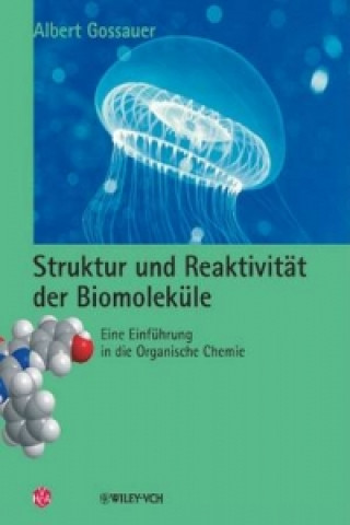 Struktur und Reaktivitat der Biomolekule