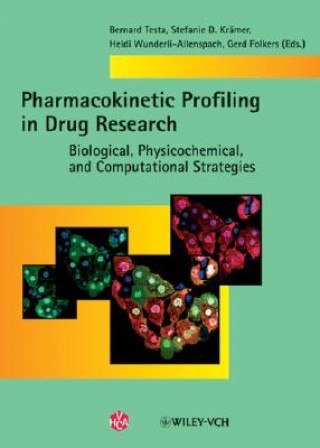 Pharmacokinetic Profiling in Drug Research -  Biological, Physicochemical and Computational Strategies