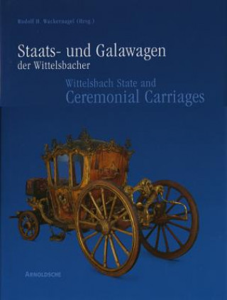Wittelsbach State and Ceremonial Carriages