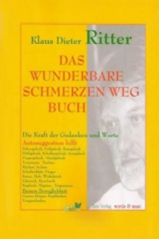 Das wunderbare Schmerzen weg Buch