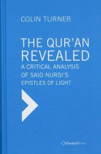 Qur'an Revealed: A Critical Analysis of Said Nursi's Epistles of Light