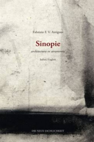 Sinopie de Architectura ex Atramentis (Italian/English Ed.)