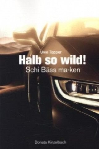 Halb so wild!