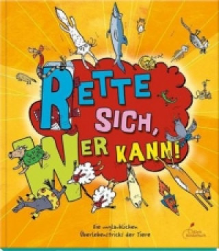 Rette sich, wer kann!