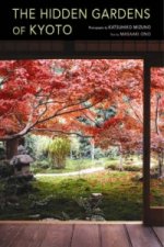 Hidden Gardens Of Kyoto