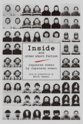 Inside And Other Short Fiction: Japanese Women By Japanese Women
