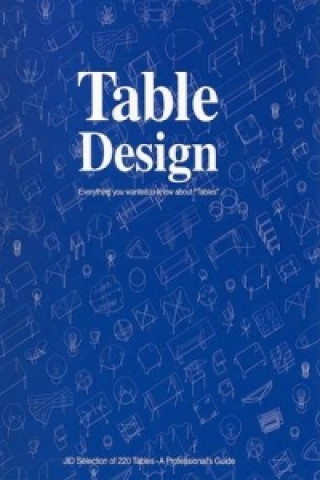 Table Design: Everything You Wanted to Know About Tables