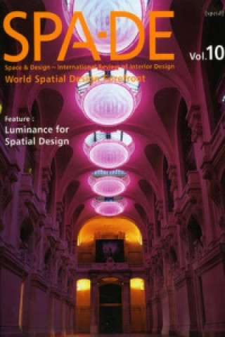 Spa-de 10: Space & Design -international Review of Interior