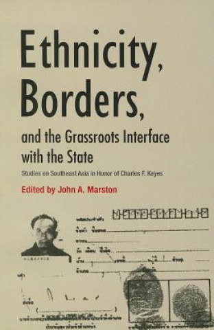 Ethnicity, Borders, and the Grassroots Interface with the State