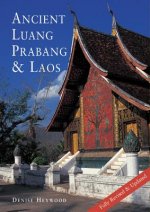 Ancient Luang Prabang & Laos