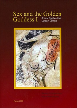 Sex and the Golden Goddess I
