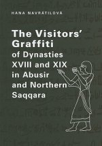 Visitors' Graffiti of Dynasties XVIII and XIX in Abusir and Saqqara