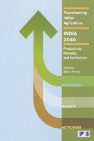 Transforming Indian Agriculture-India 2040