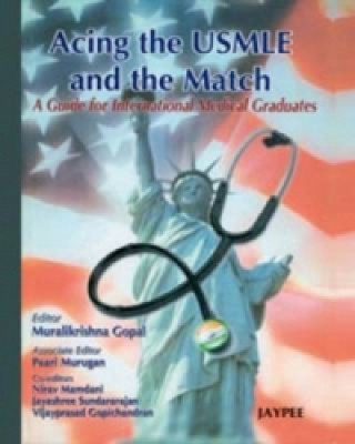 Acing the Usmle and the Match