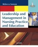 Leadership and Management in Nursing Practice and Education