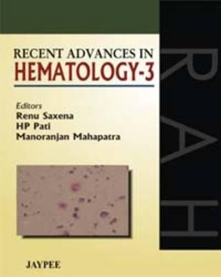 Recent Advances in Hematology - 3