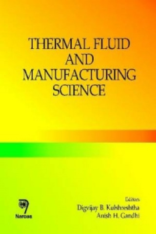 Thermal Fluid and Manufacturing Science