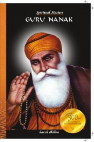 Spiritual Masters: Guru Nanak