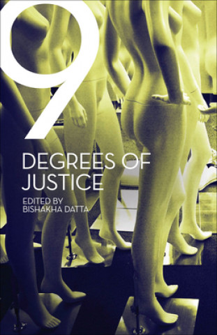 Nine Degrees of Justice - New Perspectives on Violence Against Women in India