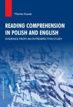 Reading Comprehension in Polish and English - Evidence from an Introspective Study