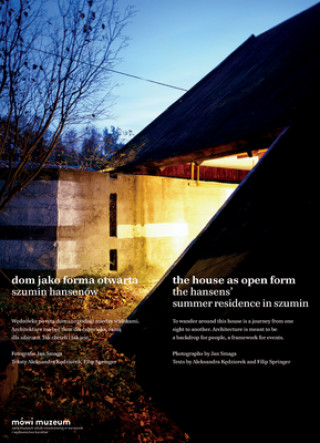 House as Open Form: The Hansens` Summer Resi - Dom jako Forma Otwarta. Szumin Hansenow Szumin Hansenow