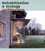 Rehabilitation & Ecology Architecture