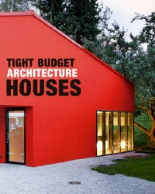 Tight Budget Architecture: Houses