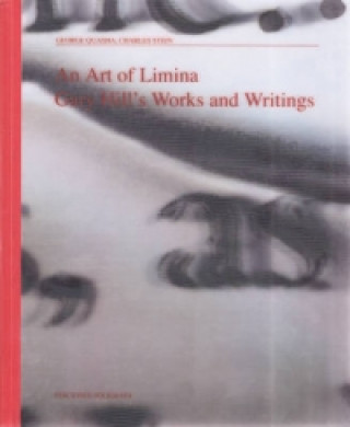 Art of Limina: Gary Hill's Works and Writings