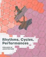 Rhythms, Cycles, Performances