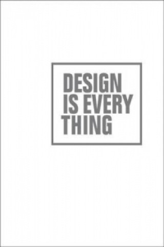 Design is Everything