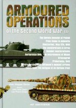 Armoured Operations of the Second World War Vol 1