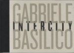 Gabriele Basilico: Intercity