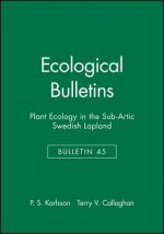 Plant Ecology in the Subartic Swedish Lapland: Ecological Bulletins No. 45