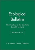 Plant Ecology in the Subartic Swedish Lapland: Ecological Bulletins No. 45