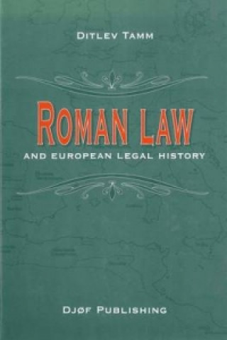 Roman Law and European Legal History