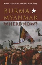 Burma/Myanmar - Where Now?