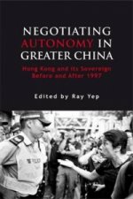 Negotiating Autonomy in Greater China