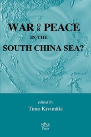 War or Peace in the South China Sea?