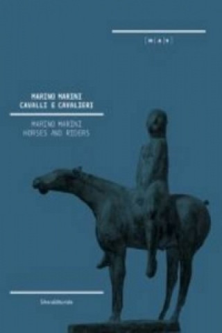 Marino Marini: Horses and Riders