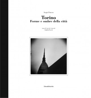 Torino: Forms and Shadows of the City