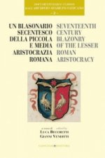 Seventeenth Century Blazonry of the Lesser Roman Aristocracy