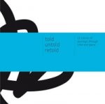 Told - Untold - Retold