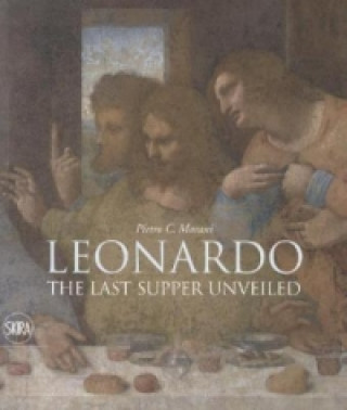 Leonardo: The Last Supper Unveiled